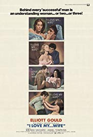 I Love My Wife (1970)