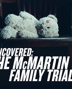 Uncovered: The McMartin Family Trials (2019)