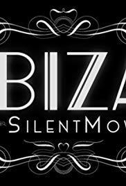 Ibiza: The Silent Movie (2019)