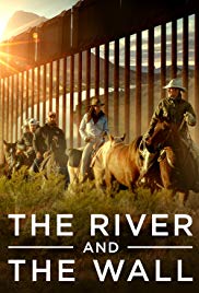 The River and the Wall (2019)