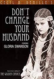 Don’t Change Your Husband (1919)