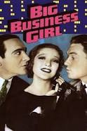 Big Business Girl (1931)