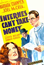 Internes Can’t Take Money (1937)