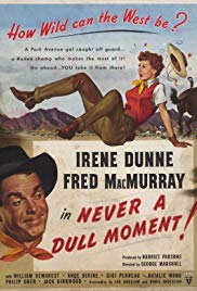 Never a Dull Moment (1950)