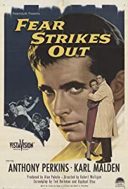 Fear Strikes Out  (1957)