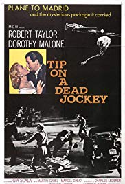 Tip on a Dead Jockey (1957)