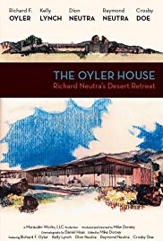 The Oyler House: Richard Neutra’s Desert Retreat (2012)