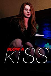 Blow a Kiss (2017)