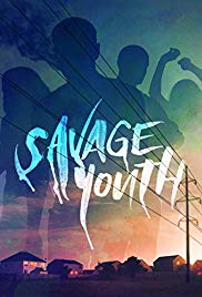 Savage Youth (2018)