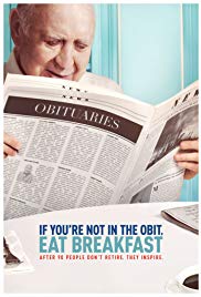 If You’re Not in the Obit, Eat Breakfast (2017)