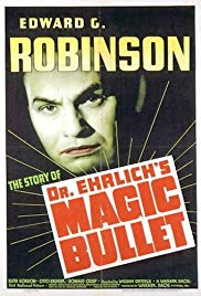 Dr. Ehrlich’s Magic Bullet (1940)