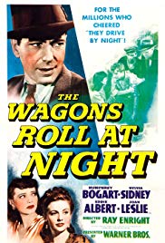 The Wagons Roll at Night (1941)