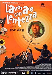 Lavorare con lentezza (2004)