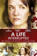 A Life Interrupted (2007)