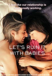 Let’s Ruin It with Babies (2014)