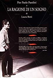 Pier Paolo Pasolini e la ragione di un sogno (2002)