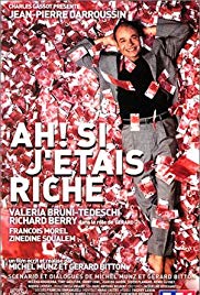 Ah! Si j’étais riche (2002)