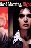 Buongiorno, notte (2003)