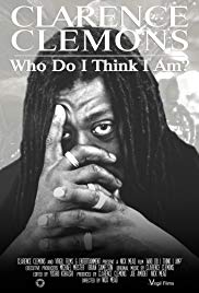 Clarence Clemons: Who Do I Think I Am? (2019)