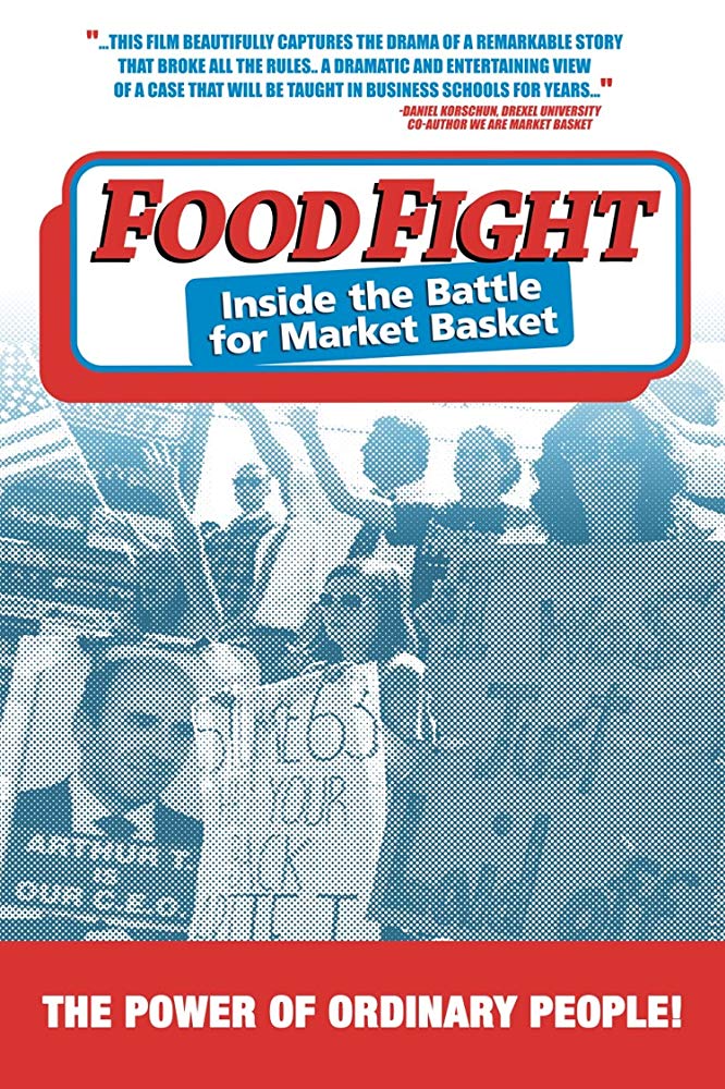 Food Fight: Inside the Battle for Market Basket (2016)