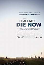 We Shall Not Die Now (2019)