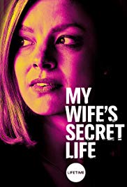 My Wife’s Secret Life (2019)