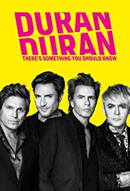 Duran Duran: There’s Something You Should Know (2018)