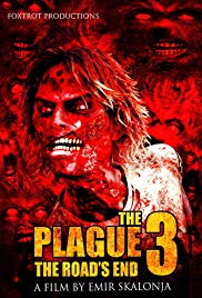 The Plague 3: The Road’s End (2018)