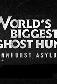 World’s Biggest Ghost Hunt: Pennhurst Asylum (2019)