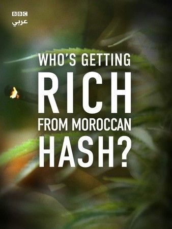 Who’s Getting Rich from Moroccan Hash? (2019)