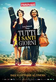 Tutti i santi giorni (2012)
