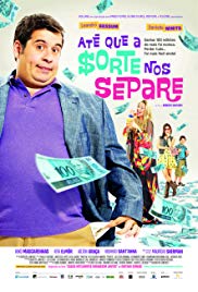 Até que a Sorte nos Separe (2012)