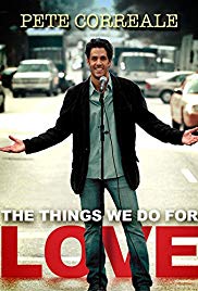 Pete Correale: The Things We Do for Love (2009)