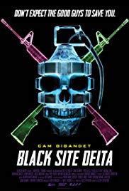 Black Site Delta (2017)