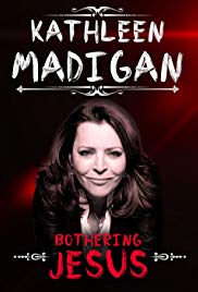 Kathleen Madigan: Bothering Jesus (2016)