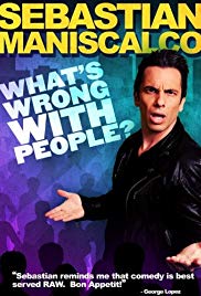 Sebastian Maniscalco: What’s Wrong with People? (2012)