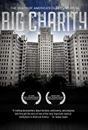 Big Charity: The Death of America’s Oldest Hospital (2014)