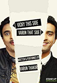 Varun Thakur: Vicky This Side, Varun That Side (2017)