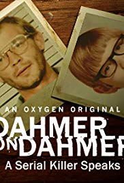 Dahmer on Dahmer: A Serial Killer Speaks (2017)