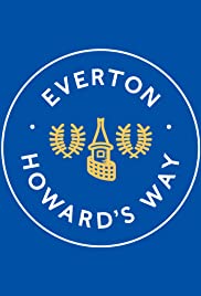 Everton, Howard’s Way (2019)
