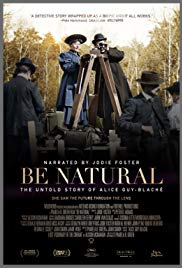 Be Natural: The Untold Story of Alice Guy-Blaché (2018)
