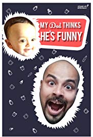 My Dad Think He’s Funny by Sorabh Pant (2017)