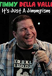 Jimmy Della Valle: It’s Just a Jimmyism (2016)