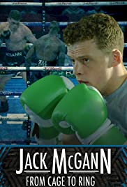 Jack McGann: From Cage to Ring (2019)