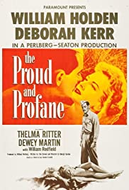 The Proud and Profane (1956)