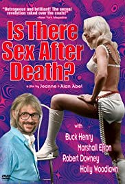 Is There Sex After Death? (1971)