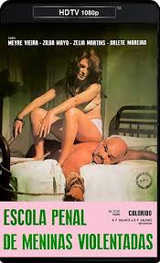 Escola Penal de Meninas Violentadas (1977)