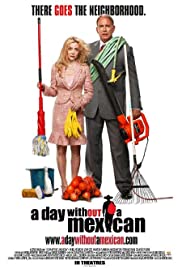 A Day Without a Mexican (2004)