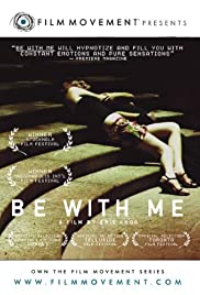 Be with Me (2005)