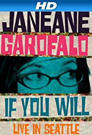 Janeane Garofalo: If You Will – Live in Seattle (2010)
